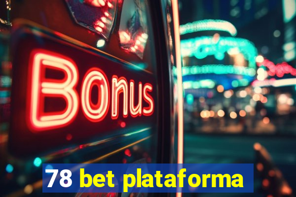 78 bet plataforma